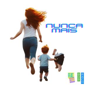 Nunca Mais (feat. Lygia)