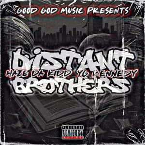 Distant Brothers (feat. Fam Hustel) [Explicit]