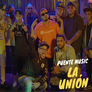 Puente Music (La Unión) (Explicit)