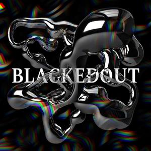 BLACKEDOUT (Explicit)