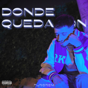 Donde Quedaron (Explicit)