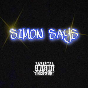 Simon SAYS (Explicit)