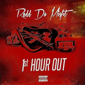 1ST HOUR OUT (Radio Edit) [Explicit]