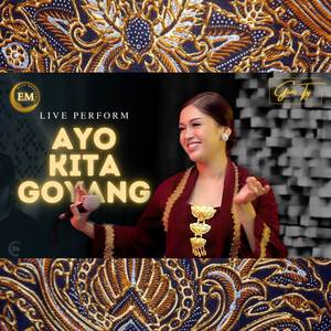 Ayo Kita Goyang (Live Perform)