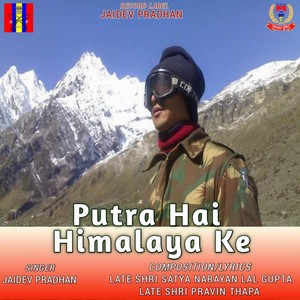 Putra Hai Himalaya Ke