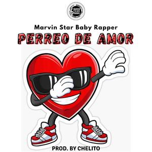 Perreo De Amor (feat. Marvin Star & Baby Rapper)