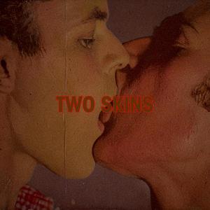 Two Skins (Slowed + Reverb)
