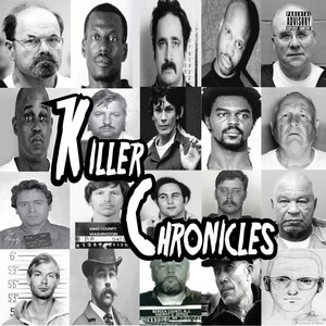 Killer Chronicles (Explicit)