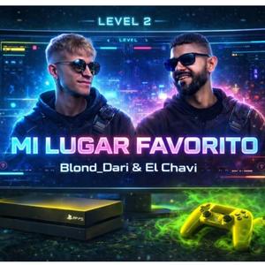 Mi Lugar Favorito (feat. Blondari & El Chavi)