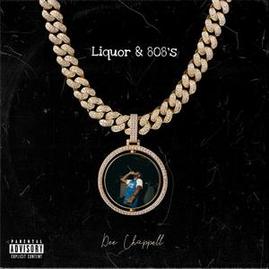 Liquor & 808's (Explicit)