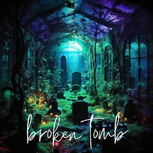 broken tomb