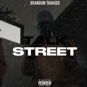 Talk Street (Explicit)