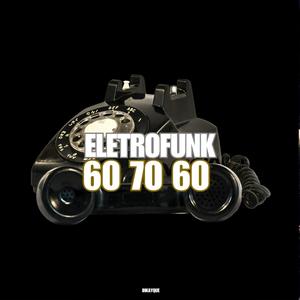 Telefone 60, 70 (Eletrofunk) (DJ Andrade Remix) [Explicit]