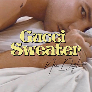 Gucci Sweater (Explicit)