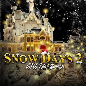 Snow Days 2 (Explicit)