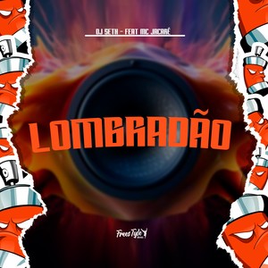 Lombradão (Explicit)