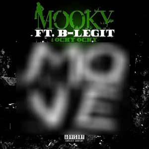 Move (feat. B-Legit & Ocky) [Explicit]