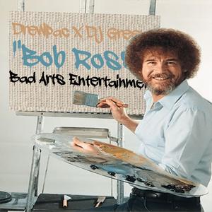 Bob Ross (feat. Drewpac) (Explicit)
