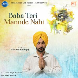 Baba Teri Mannde Nahi (feat. Harman Ranvijay)