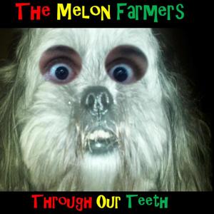 Through Our Teeth (Explicit)