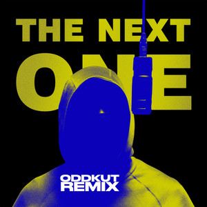 The Next One (Oddkut Remix|Explicit)