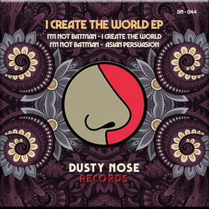 I Create The World (Original Mix)
