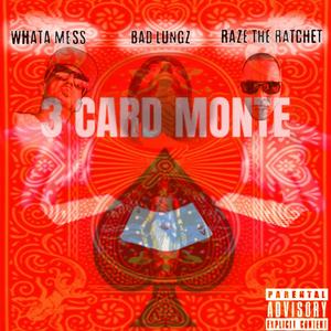 3 CARD MONTE (Explicit)