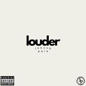 Louder (Explicit)