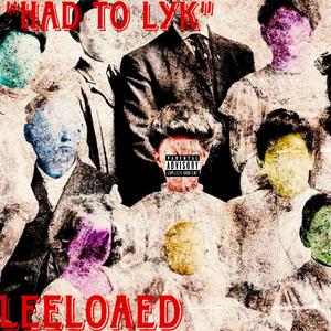 Had to Lyk (Explicit)