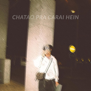 Chatão Pra Caraí Hein