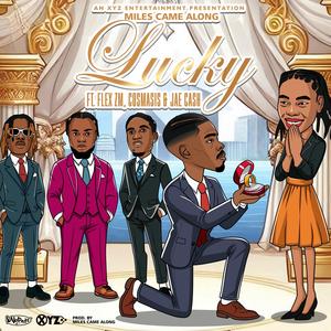 Lucky (feat. Jae Cash, Flex Zm & Cosmasis)