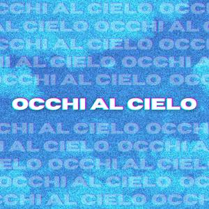 Occhi al cielo