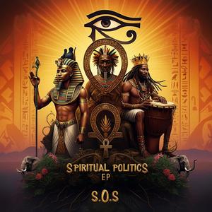 SPRITUAL POLICTICS EP (Explicit)