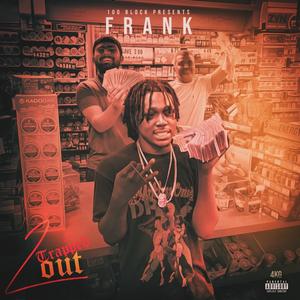 2 Trapped Out (Explicit)