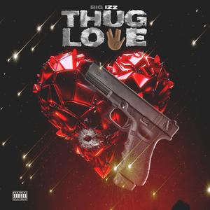 THUG LOVE (Explicit)