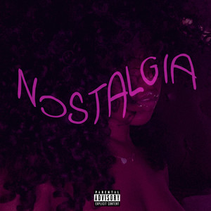 Nostalgia (Explicit)