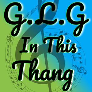 GLG In This Thang (feat. J Neilz, Dash Money & Møney) (Explicit)