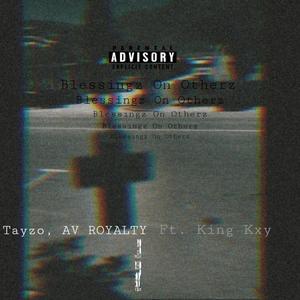 Blessingz On Otherz(feat. King Kay Marly) (Explicit)