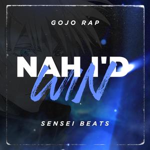 Nah I'd Win (Gojo Rap) (feat. R Reed)