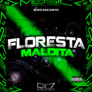 Floresta Maldita (Explicit)