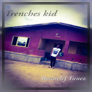 Trenches kid (Explicit)