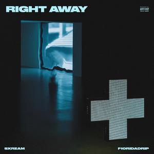 Right Away (feat. F1oridadrip) (Explicit)