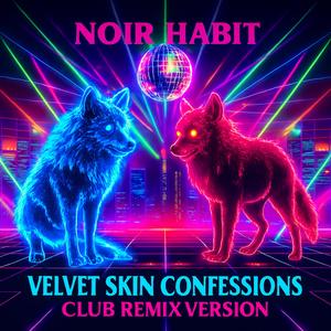 Velvet Skin Confessions (Club Mix)