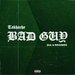 Bad Guy (Explicit)