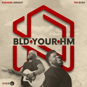 Build Your Home(feat. Tim Bush)