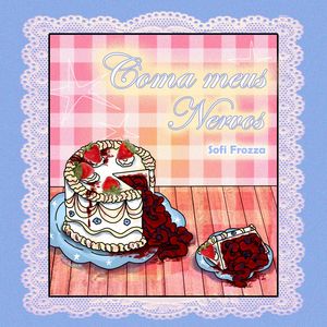 Coma Meus Nervos
