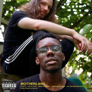 Motherland (feat. Butta Cool, Meech Ortest, Superlative Sain & A.E. 