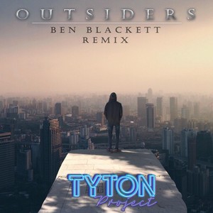 Tyton Project: Outsiders (Blackett Remix)