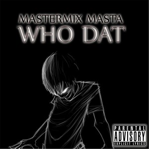 Who Dat (Explicit)