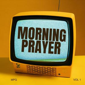 Morning Prayer (Explicit)